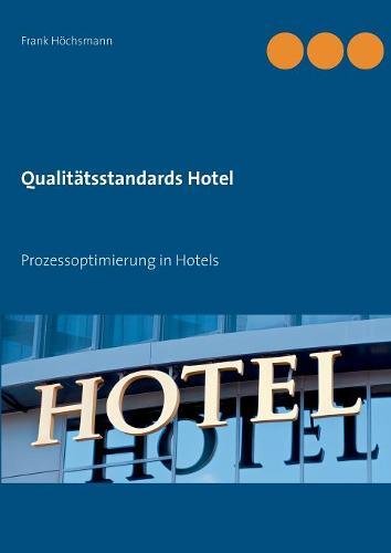 Qualitätsstandards Hotel: Prozessoptimierung in Hotels