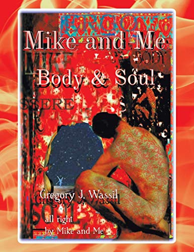Mike and Me: Body & Soul