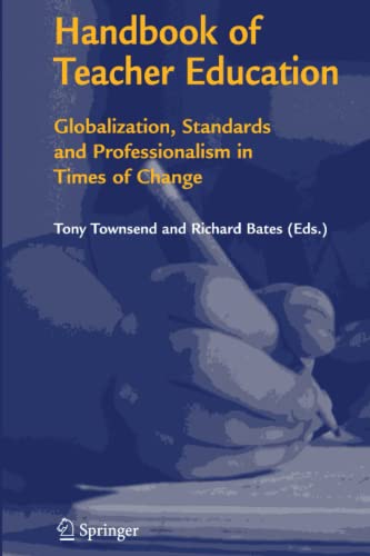 Handbook of Teacher Education: Globalization, Standards and Professionalism in Times of Change