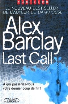 Last call : à qui passeriez-vous votre dernier coup de fil ?