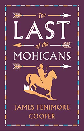 Evergreens   The Last of the Mohicans - James Fenimore Cooper Kartoniert (TB)