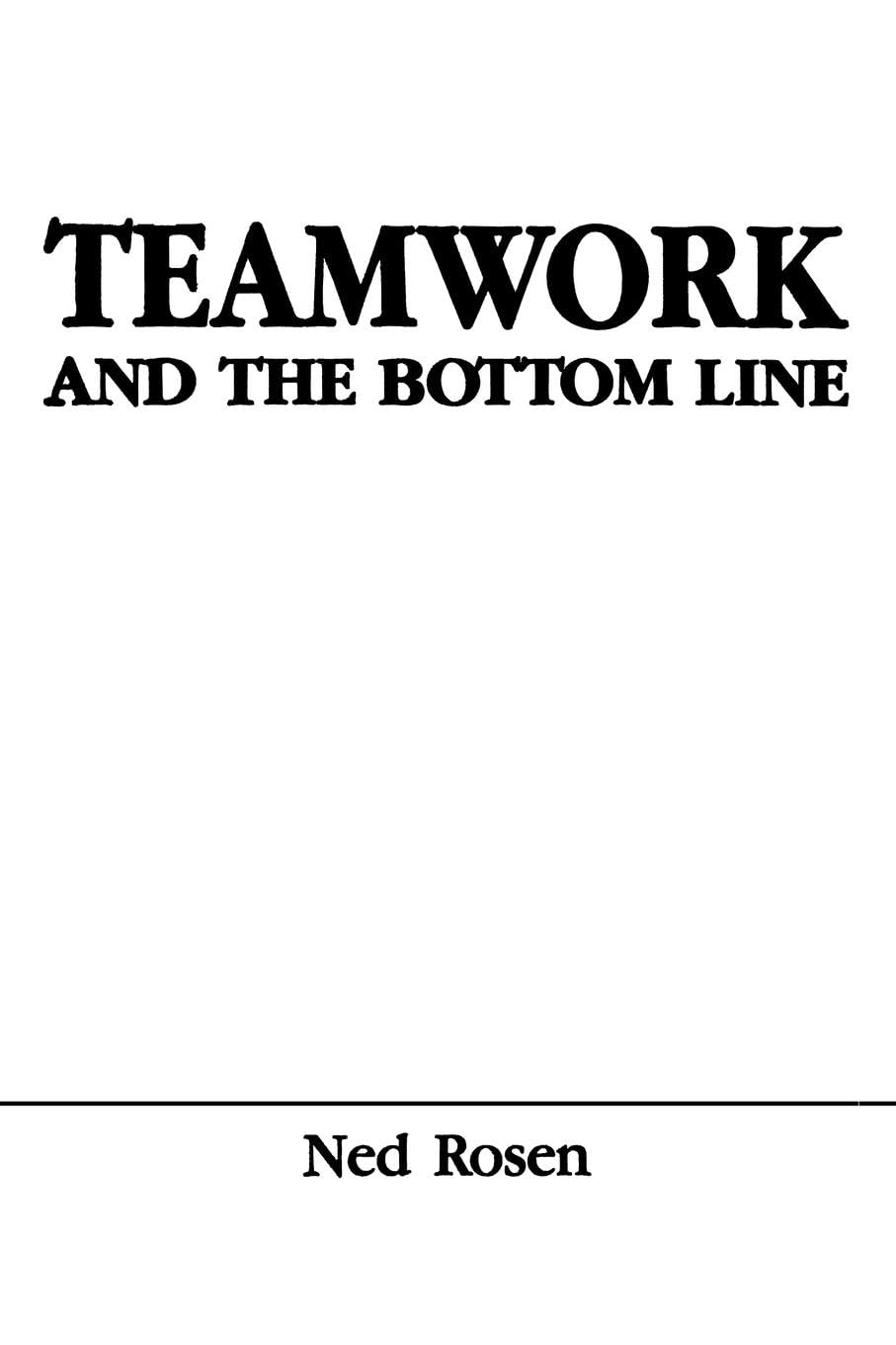 Teamwork and the Bottom Line: Groups Make A Difference (Series in Applied Psychology)