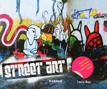 Street art : graffitis, pochoirs, autocollants, logos