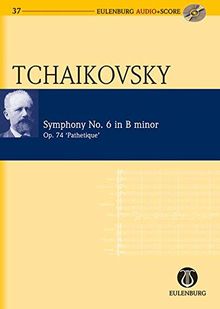 Sinfonie Nr. 6 h-Moll: Pathétique. op. 74. CW 27. Orchester. Studienpartitur + CD. (Eulenburg Audio+Score)