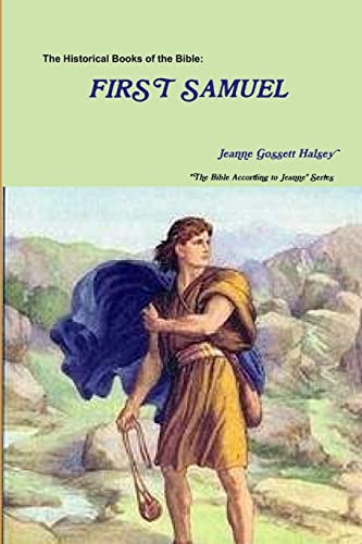 The Historical Books of the Bible: FIRST SAMUEL