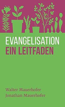 Evangelisation – ein Leitfaden