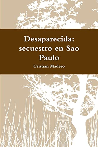 Desaparecida: secuestro en Sao Paulo