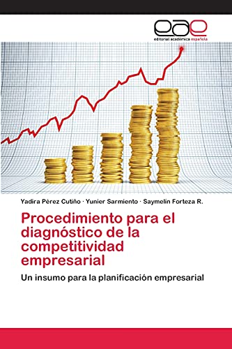 Procedimiento para el diagnóstico de la competitividad empresarial: Un insumo para la planificación empresarial