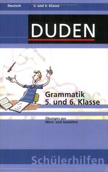 Grammatik 5. und 6. Klasse: Übungen zur Wort- und Satzlehre