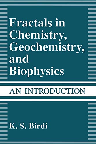 Birdi, K. S. Fractals In Chemistry, Geochemistry, And Biophysics, An Introduction