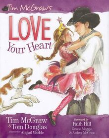 Love Your Heart (My Little Girl, Band 2)