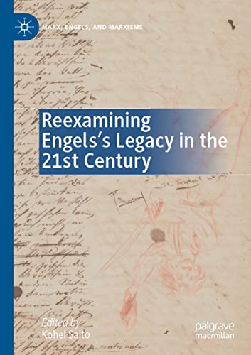 Reexamining Engels’s Legacy in the 21st Century (Marx, Engels, and Marxisms)