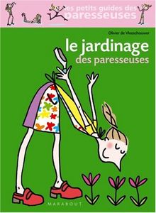 Le jardinage des paresseuses