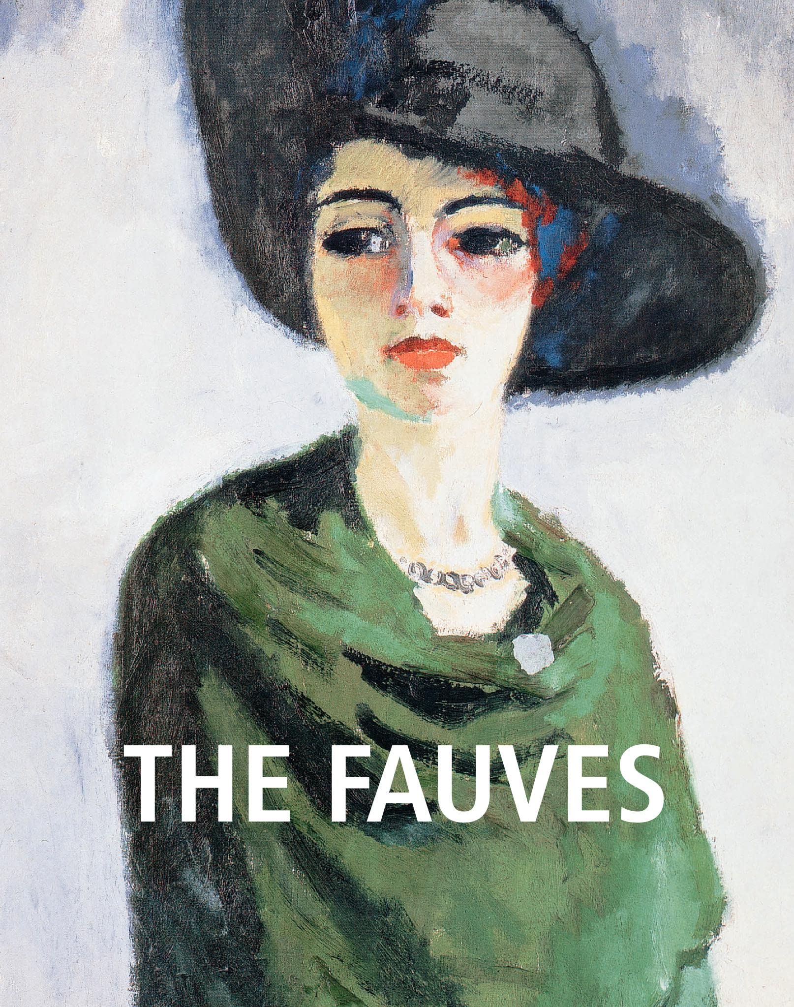 The Fauves: Matisse, Derain, and the explosion of colour