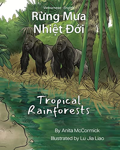 Tropical Rainforests (Vietnamese-English): R¿ng M¿a Nhi¿t ¿¿i (Language Lizard Bilingual Explore)