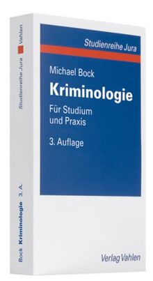 Kriminologie: Für Studium und Praxis