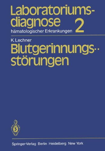 Laboratoriumsdiagnose hämatologischer Erkrankungen: Teil 2: Blutgerinnungsstörungen
