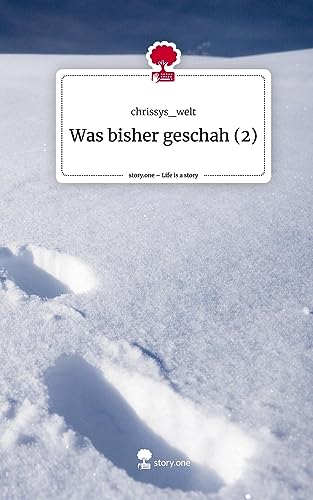 Was bisher geschah (2). Life is a Story - story.one