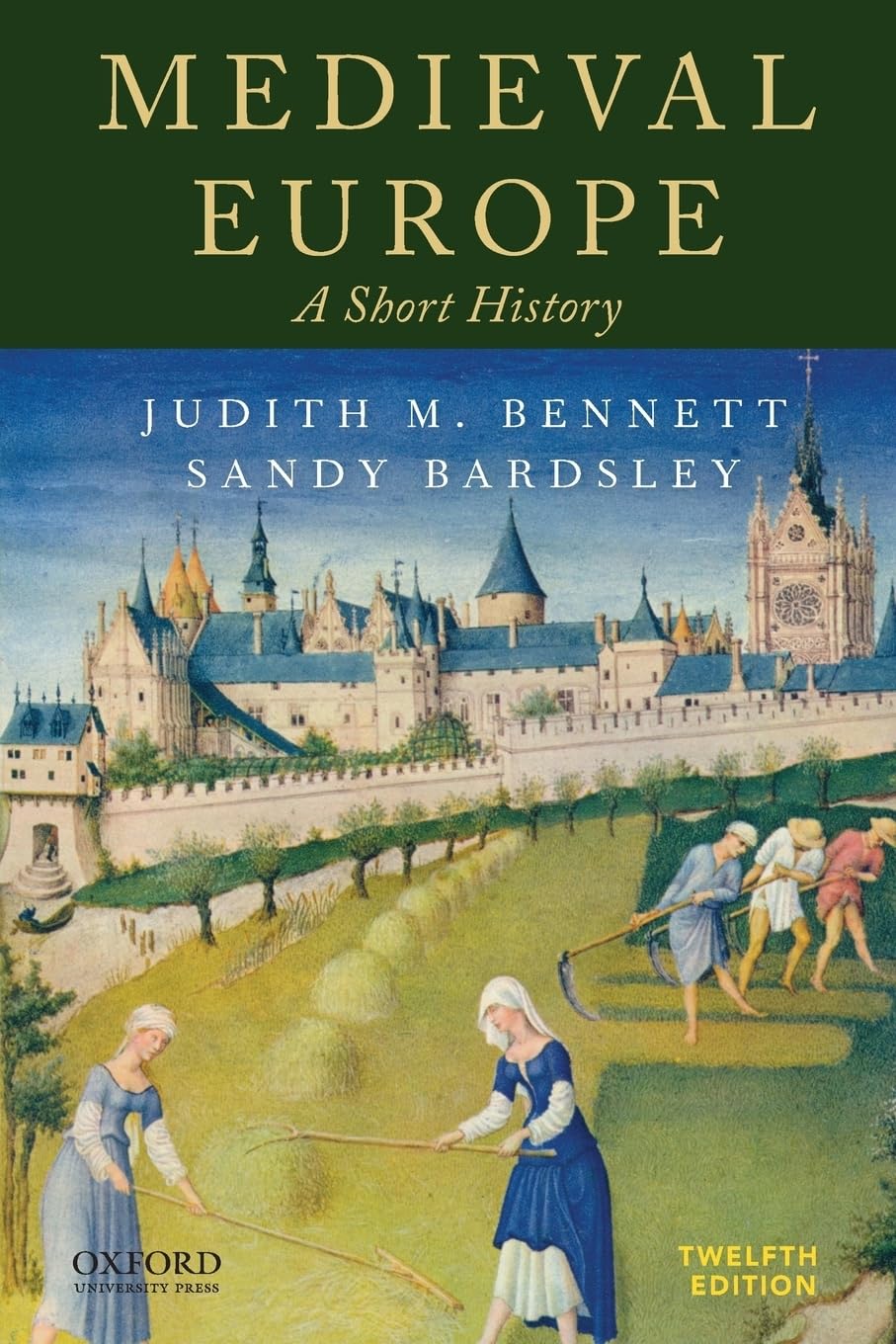 Bennett, Judith M. Medieval Europe, A Short History