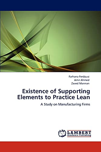 Existence of Supporting Elements to Practice Lean: A Study on Manufacturing Firms