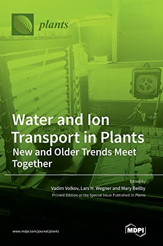 Water and Ion Transport in Plants: New and Older Trends Meet Together