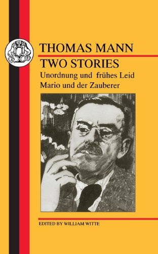 Mann: Two Stories: Unordnung Und Fruhes Leid/Mario Und Der Zauberer (German Texts)