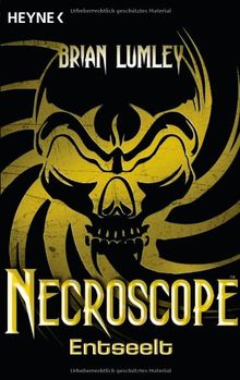 Necroscope 4 - Entseelt: Roman