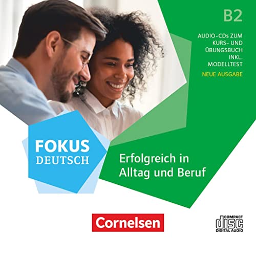 Fokus Deutsch - Fokus Deutsch - Allgemeine Ausgabe - B2 Erfolgreich in Alltag und Beruf - Neue Ausgabe - Audio-CDs zum Kurs- und Übungsbuch - (Hörbuc