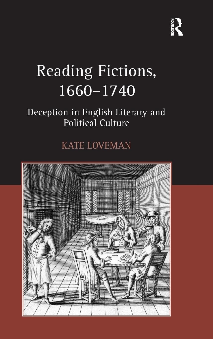 Reading Fictions, 1660-1740: Deception in English Literary and Political Culture