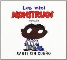 Santi sin sueño (Mini Monstruos (granica))