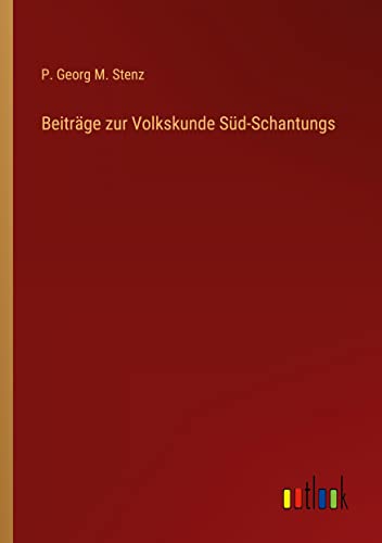 Beiträge zur Volkskunde Süd-Schantungs