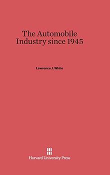 The Automobile Industry since 1945