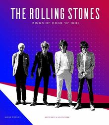 The Rolling Stones: Kings Of Rock 'N' Roll