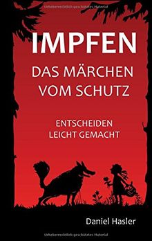 Impfen - Das Märchen vom Schutz: Entscheiden leicht gemacht