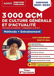 3.000 QCM de culture générale et d'actualité : concours et examens, catégories A, B et C : méthode + entraînement, concours 2021-2022