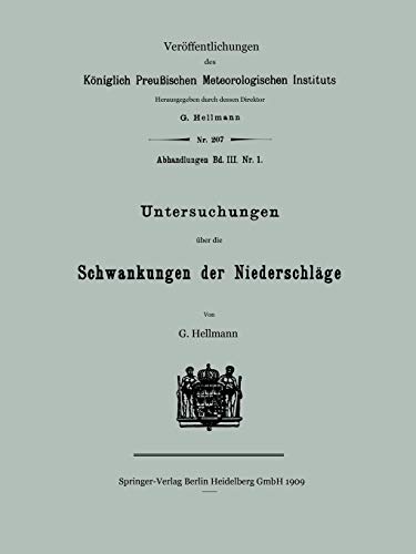 Untersuchungen über die Schwankungen der Niederschläge (Veröffentlichungen des Königlich Preußischen Meterologischen Instituts) (German Edition)