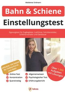 Einstellungstest Bahn und Schienenverkehr: Eignungstest für Zugbegleiter, Lokführer, Fahrdienstleiter & Gleisbauer | Online-Test, Psychologischer ... Erfahrungsbericht, Konzentration