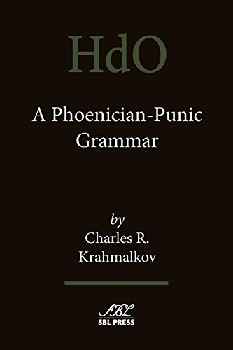 A Phoenician-Punic Grammar (Handbook of Oriental Studies, Band 54)