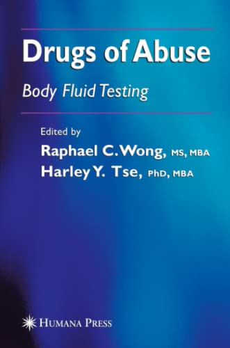 Drugs of Abuse: Body Fluid Testing (Forensic Science and Medicine)