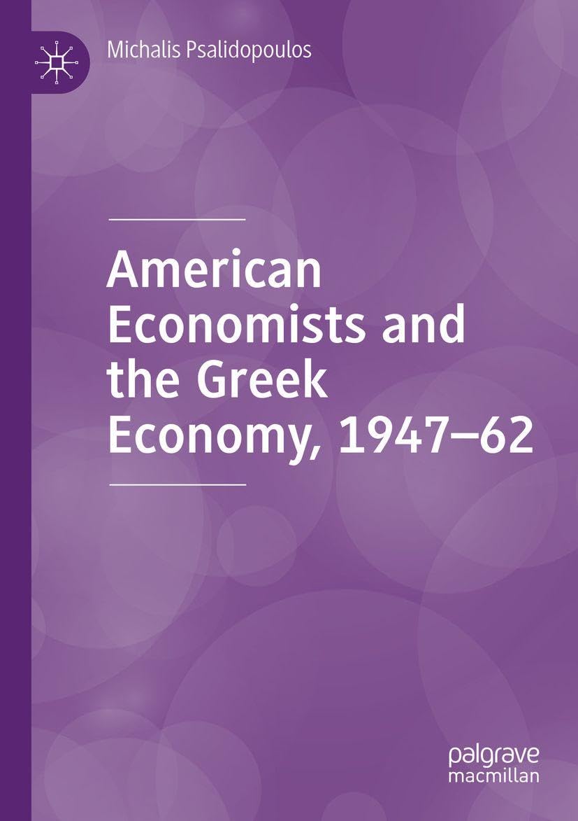 American Economists and the Greek Economy, 1947-62: DE