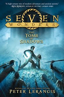 Seven Wonders Book 3: The Tomb of Shadows