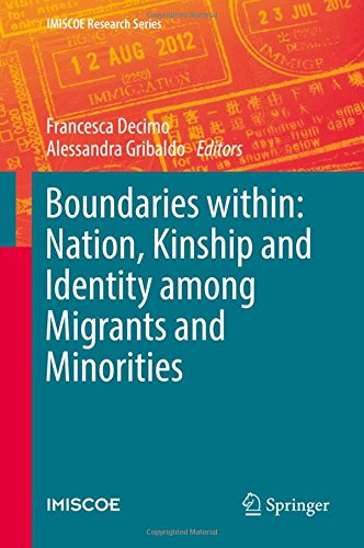 Boundaries within: Nation, Kinship and Identity among Migrants and Minorities (IMISCOE Research Series)