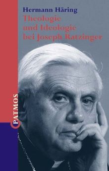 Theologie und Ideologie bei Joseph Ratzinger