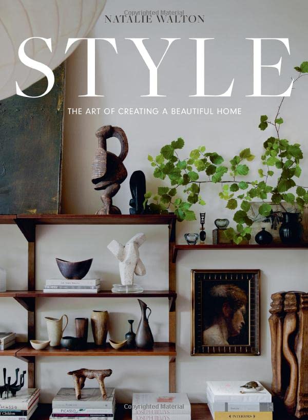Natalie Walton Style, The Art Of Creating A Beautiful Home