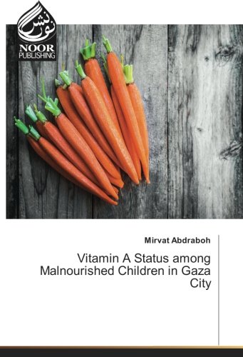 Vitamin A Status among Malnourished Children in Gaza City