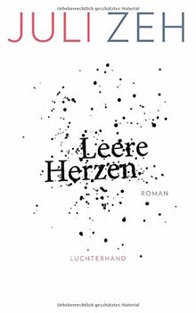 Leere Herzen: Roman von Zeh, Juli | Buch | Zustand sehr gut