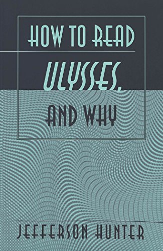 How to Read «Ulysses», and Why