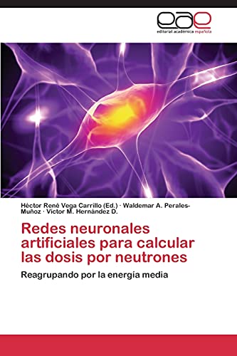 Redes neuronales artificiales para calcular las dosis por neutrones: Reagrupando por la energía media