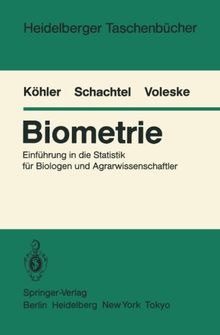 Biometrie: Einführung in die Statistik für Biologen und Agrarwissenschaftler (Heidelberger Taschenbücher)