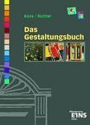 Das Gestaltungsbuch: Gestaltungslehre für das Berufsfeld Farbtechnik und Raumgestaltung